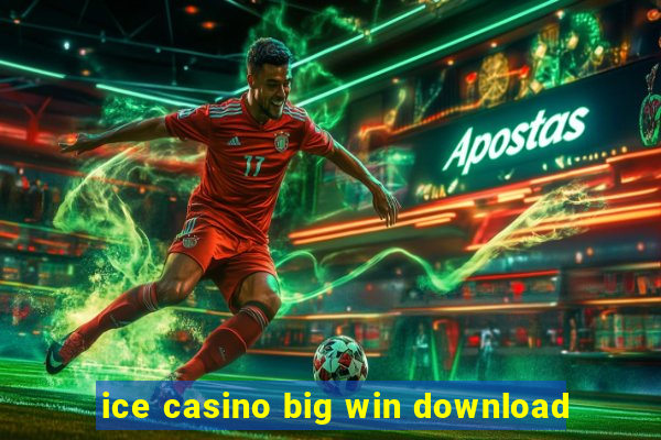 ice casino big win download